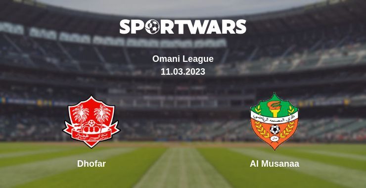 Result of the Dhofar — Al Musanaa match, 11.03.2023