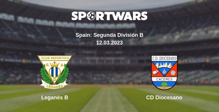 Leganés B — CD Diocesano watch online for free 12.03.2023