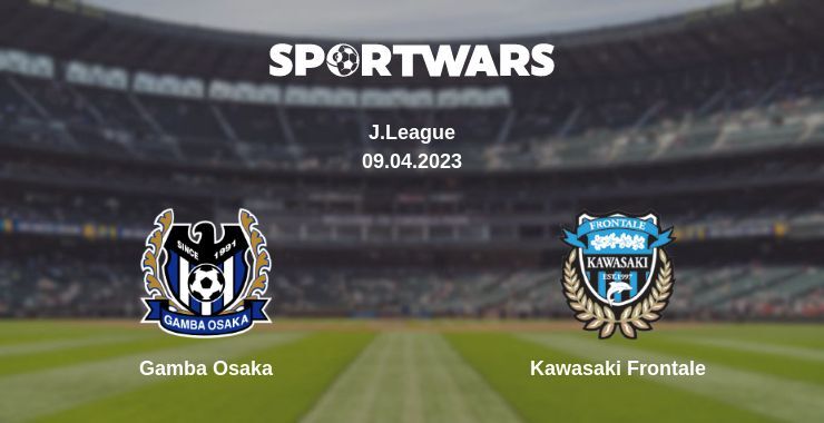 Gamba Osaka — Kawasaki Frontale watch online for free 09.04.2023