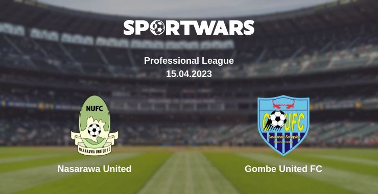 Nasarawa United — Gombe United FC watch online for free 15.04.2023