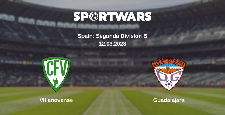 Villanovense — Guadalajara watch online for free 12.03.2023