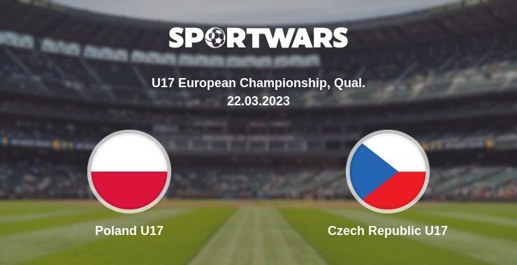 Poland U17 — Czech Republic U17 watch online for free 22.03.2023