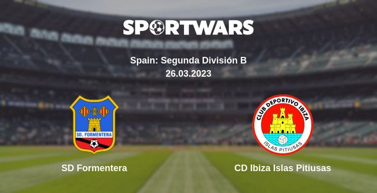 Result of the SD Formentera — CD Ibiza Islas Pitiusas match, 26.03.2023