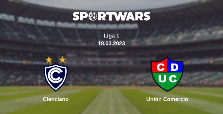 Cienciano — Unión Comercio watch online for free 18.03.2023