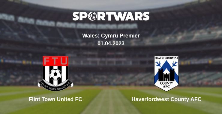 Flint Town United FC — Haverfordwest County AFC watch online for free 01.04.2023