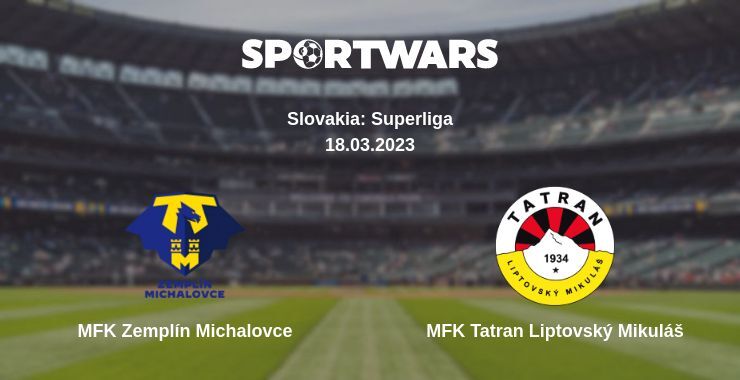 MFK Zemplín Michalovce — MFK Tatran Liptovský Mikuláš watch online for free 18.03.2023