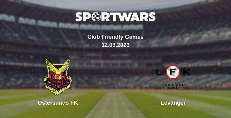 Östersunds FK — Levanger watch online for free 12.03.2023