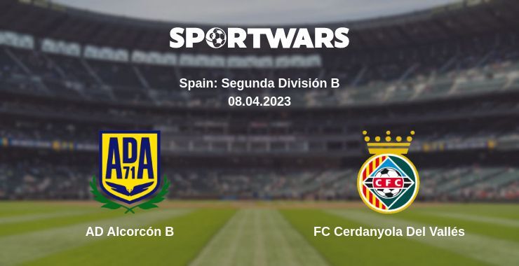 AD Alcorcón B — FC Cerdanyola Del Vallés watch online for free 08.04.2023