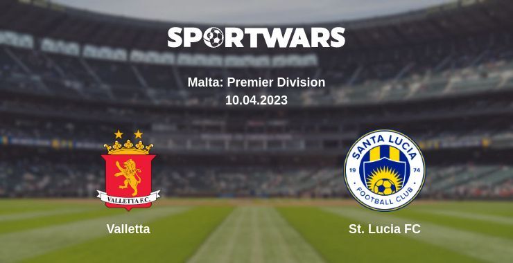 Valletta — St. Lucia FC watch online for free 10.04.2023