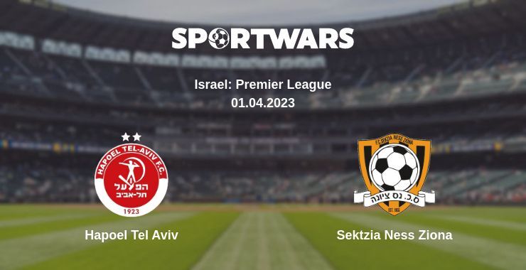 Hapoel Tel Aviv — Sektzia Ness Ziona watch online for free 01.04.2023