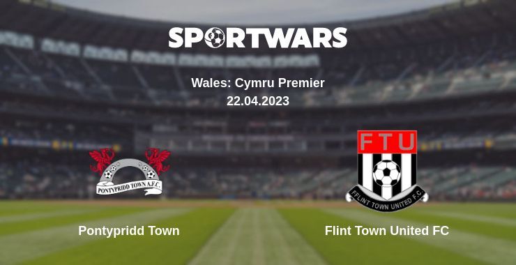 Pontypridd Town — Flint Town United FC watch online for free 22.04.2023