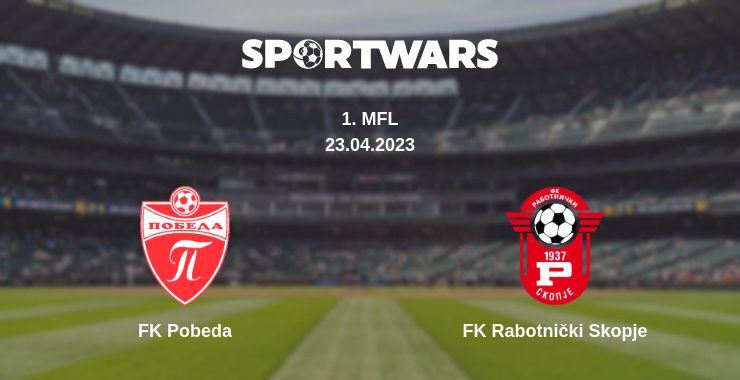 FK Pobeda — FK Rabotnički Skopje watch online for free 23.04.2023