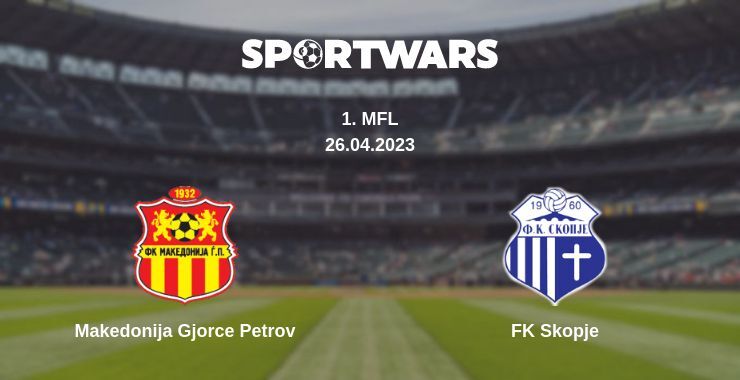 Makedonija Gjorce Petrov — FK Skopje, where to watch online broadcast