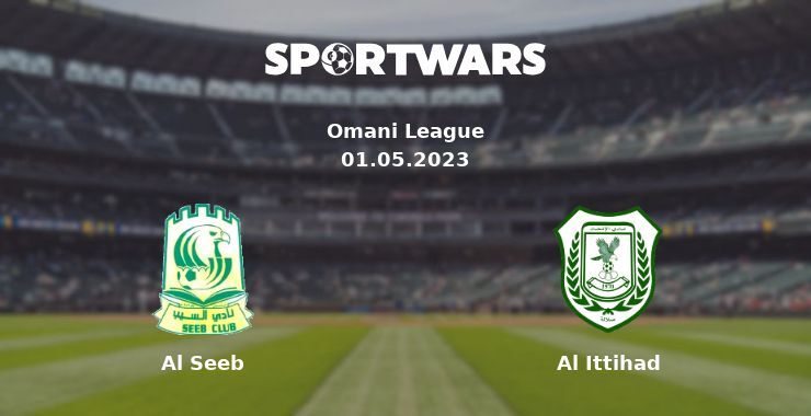 Al Seeb — Al Ittihad watch online for free 01.05.2023