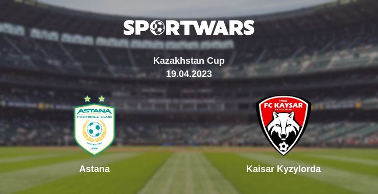 Astana — Kaisar Kyzylorda watch online for free 19.04.2023