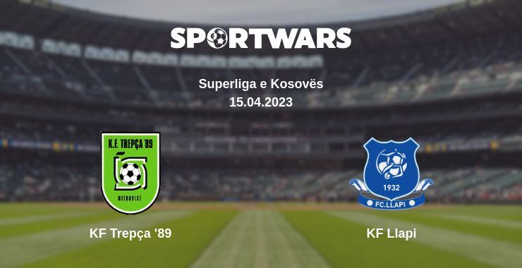 KF Trepça '89 — KF Llapi watch online for free 15.04.2023