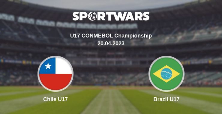 Chile U17 — Brazil U17 watch online for free 20.04.2023