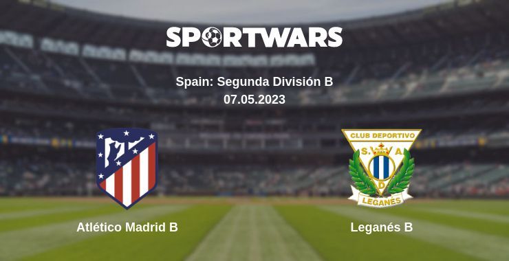 Atlético Madrid B — Leganés B watch online for free 07.05.2023