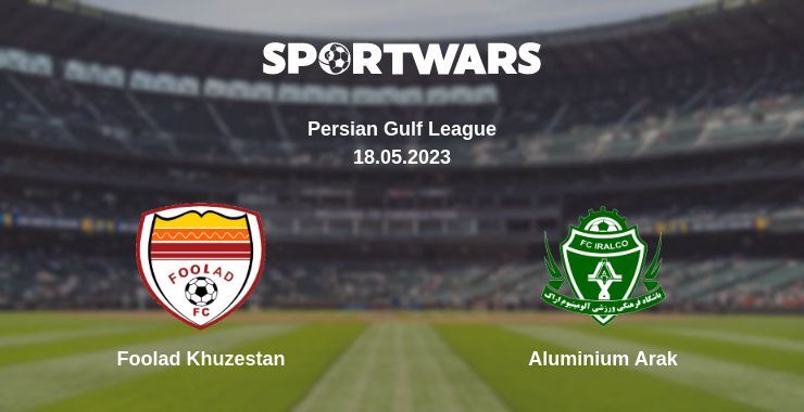 Foolad Khuzestan — Aluminium Arak watch online for free 18.05.2023