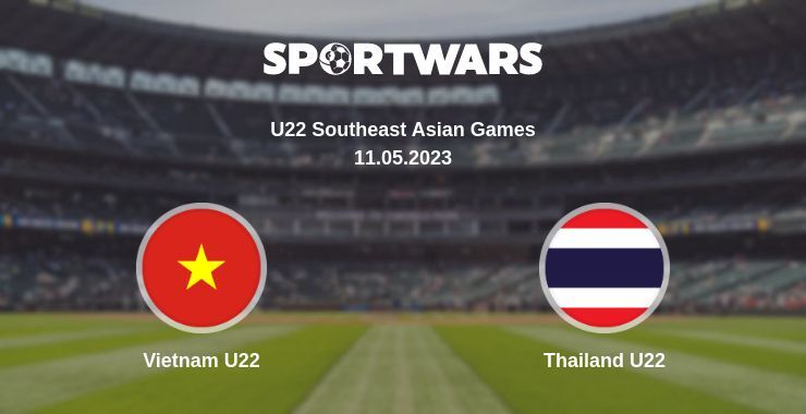 Vietnam U22 — Thailand U22, where to watch online broadcast