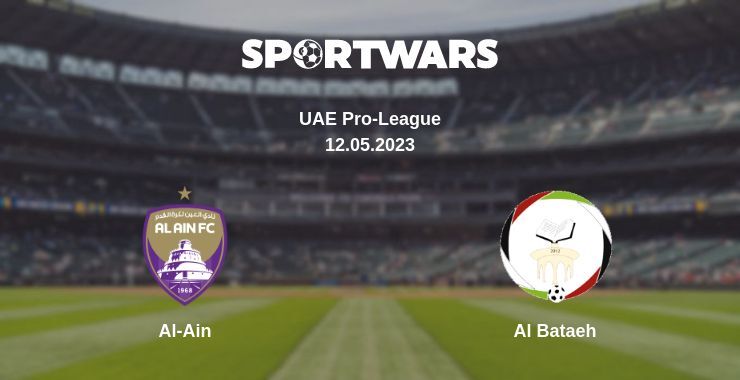 Al-Ain — Al Bataeh watch online for free 12.05.2023