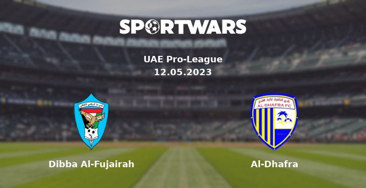 Dibba Al-Fujairah — Al-Dhafra watch online for free 12.05.2023