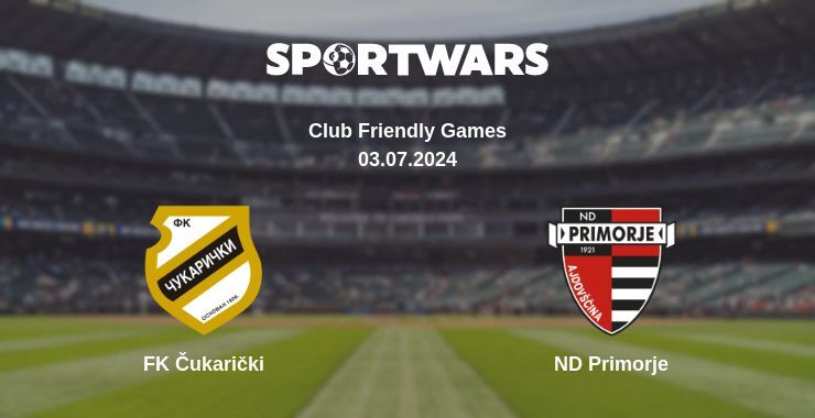 FK Čukarički — ND Primorje watch online for free 03.07.2024