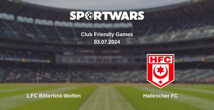 1.FC Bitterfeld-Wolfen — Hallescher FC watch online for free 03.07.2024