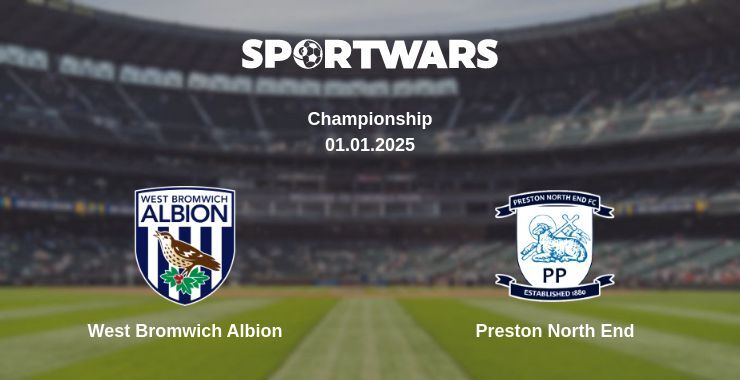 West Bromwich Albion — Preston North End watch online broadcast, 01.01.2025