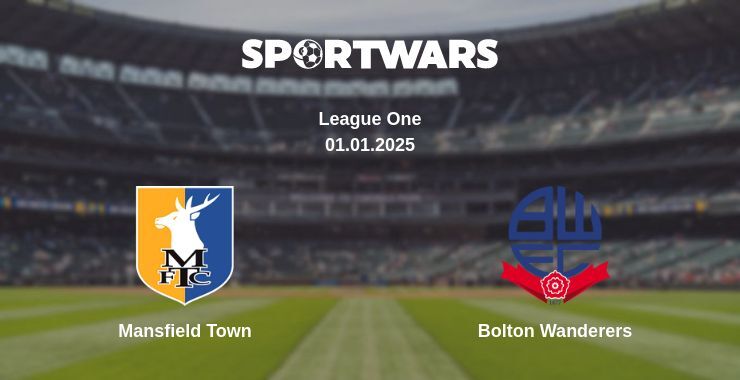 Mansfield Town — Bolton Wanderers watch online broadcast, 01.01.2025