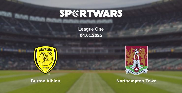 Burton Albion — Northampton Town watch online broadcast, 04.01.2025