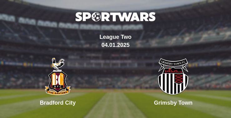 Bradford City — Grimsby Town watch online broadcast, 04.01.2025