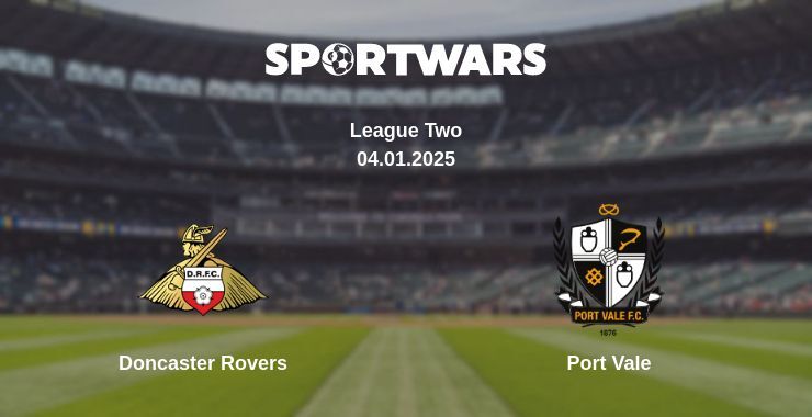 Doncaster Rovers — Port Vale watch online broadcast, 04.01.2025