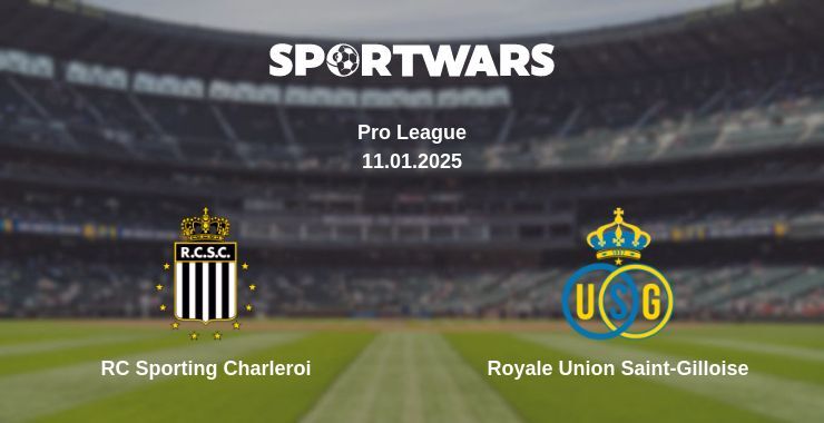 RC Sporting Charleroi — Royale Union Saint-Gilloise watch online broadcast, 11.01.2025