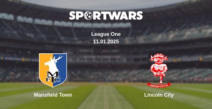 Mansfield Town — Lincoln City watch online for free 11.01.2025