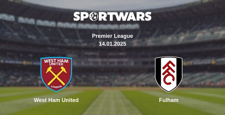 West Ham United — Fulham watch online broadcast, 14.01.2025