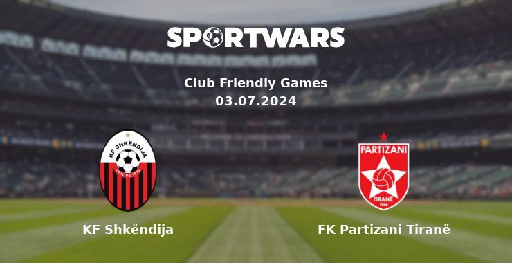 KF Shkëndija — FK Partizani Tiranë, where to watch online broadcast