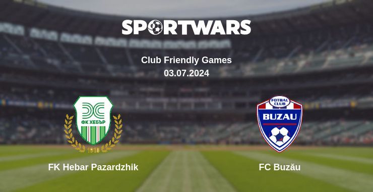 FK Hebar Pazardzhik — FC Buzău watch online for free 03.07.2024