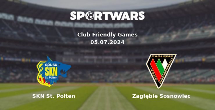 SKN St. Pölten — Zagłębie Sosnowiec watch online for free 05.07.2024