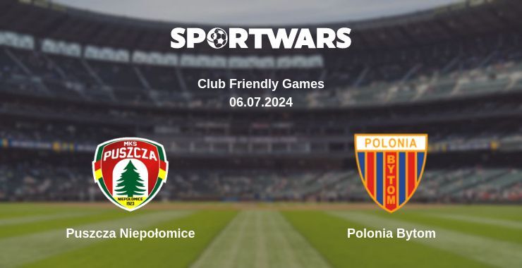 Puszcza Niepołomice — Polonia Bytom watch online for free 06.07.2024