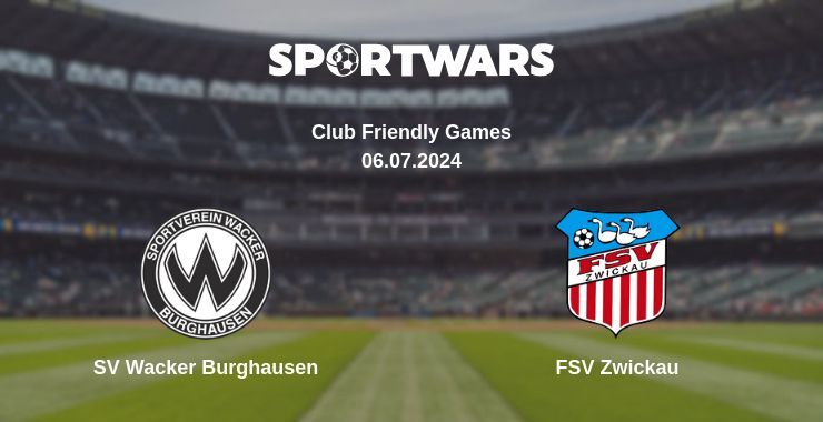 SV Wacker Burghausen — FSV Zwickau watch online for free 06.07.2024