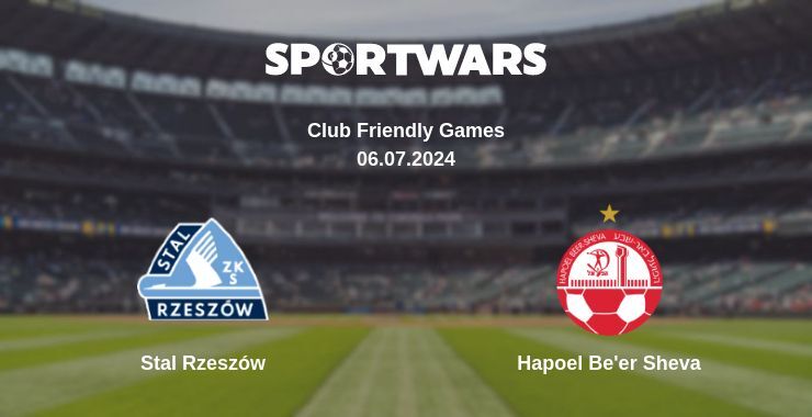 Stal Rzeszów — Hapoel Be'er Sheva watch online for free 06.07.2024