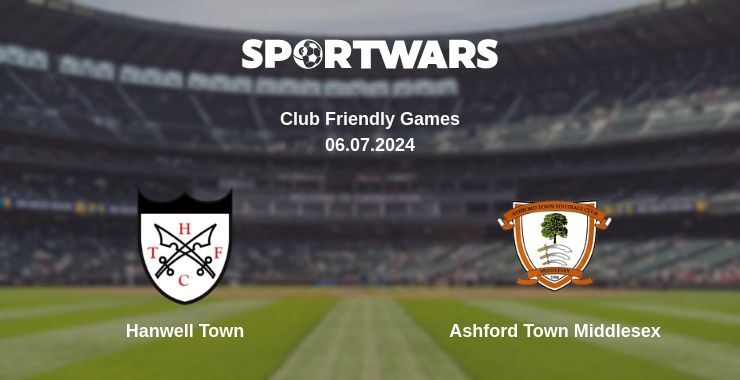 Hanwell Town — Ashford Town Middlesex watch online for free 06.07.2024