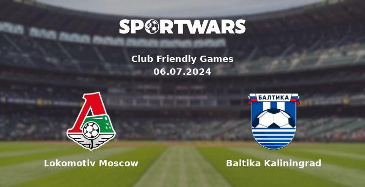 Lokomotiv Moscow — Baltika Kaliningrad watch online for free 06.07.2024