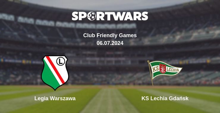 Legia Warszawa — KS Lechia Gdańsk watch online for free 06.07.2024