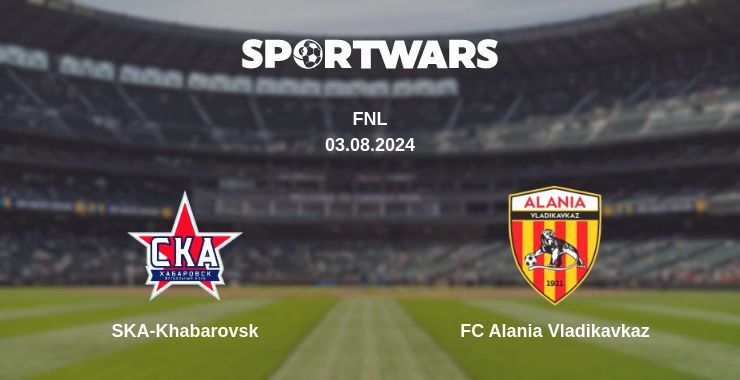 SKA-Khabarovsk — FC Alania Vladikavkaz watch online for free 03.08.2024