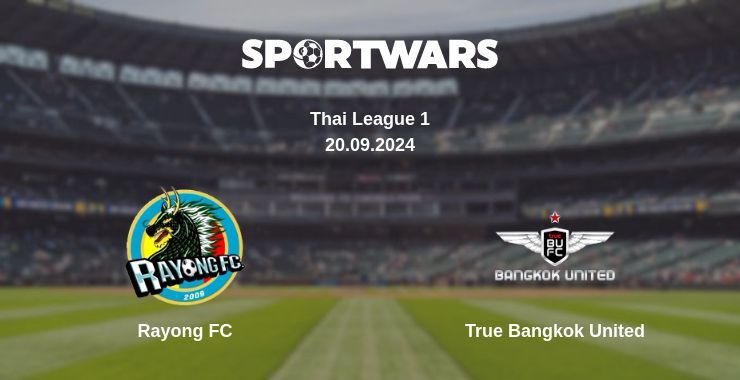 Rayong FC — True Bangkok United, where to watch online broadcast