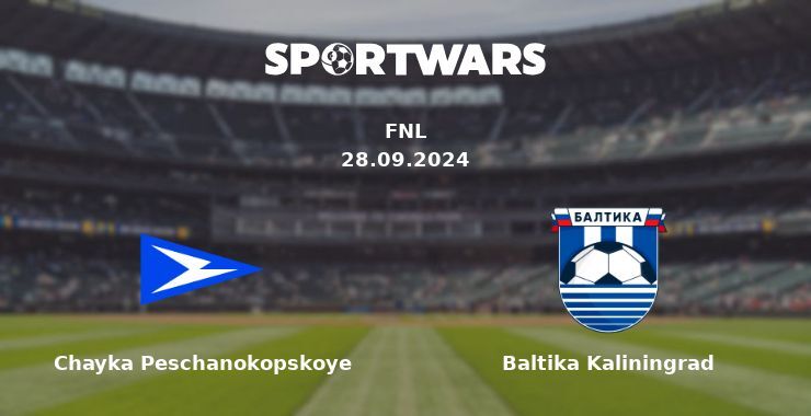 Chayka Peschanokopskoye — Baltika Kaliningrad, where to watch online broadcast