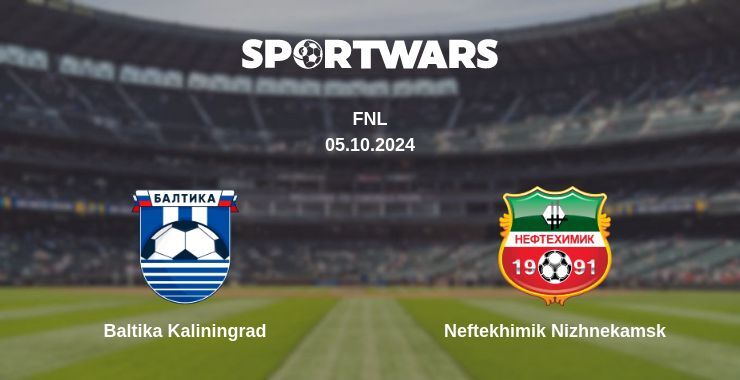 Baltika Kaliningrad — Neftekhimik Nizhnekamsk, where to watch online broadcast