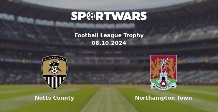 Notts County — Northampton Town watch online for free 08.10.2024